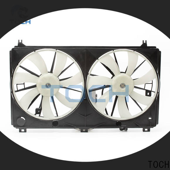 TOCH best radiator fan assembly supply for engine